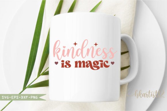 Kindness is Magic SVG for Crafts and Graphics