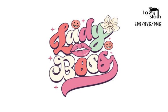 Lady Boss Girl Quote Sublimation Design Graphics