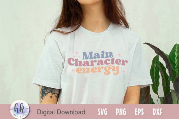 Main Character Energy Retro SVG for Graphics and Crafts