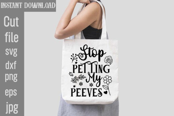 Stop Petting My Peeves SVG Cut File for Graphics and Crafts