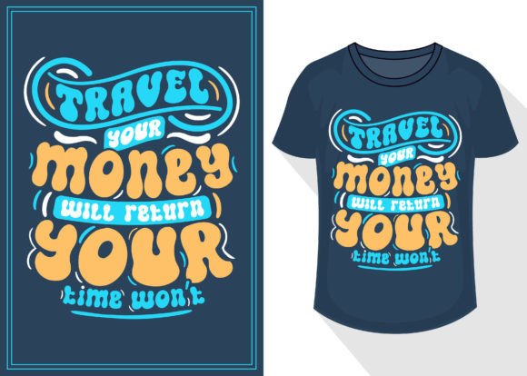 Travel Quotes Lettering for T Shirt - A Graphic Design Asset Review