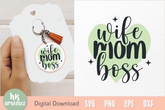 Wife Mom Boss Keychain SVG for Crafts and Graphics